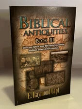 Biblical Antiquities III (Book) - E Raymond Capt