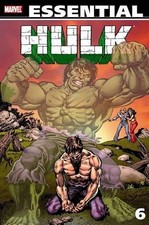 ESSENTIAL INCREDIBLE HULK, VOL. 6 (MARVEL ESSENTIALS) By Len Wein & Roger Stern