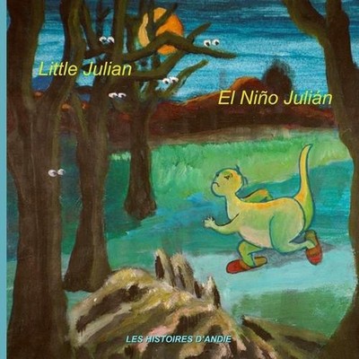 Little Julian - El Nio Julin: Bilingual children's story book - Un cuento biling