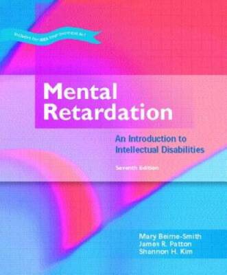 Mental Retardation: An Introduction to Intellectual Disability (7th E - GOOD