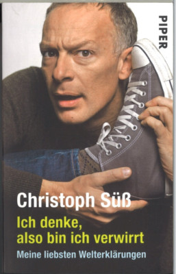 Ich denke, also bin ich verwirrt - Christoph Süss