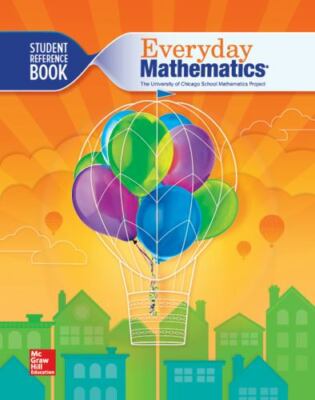 Everyday Mathematics 4, Grade 3, Student Reference Book by Bell et al.