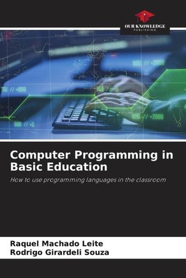 Computer Programming in Basic Education | Raquel Machado Leite (u. a.) | Buch
