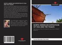 Carlos GonzáLez GonzáLez | North American Expedition Of 1536 And The Yaquis