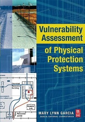Vulnerability Assessment of Physical Protection Systems - 9780750677882