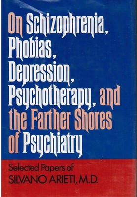 On Schizophrenia, Phobias Depression