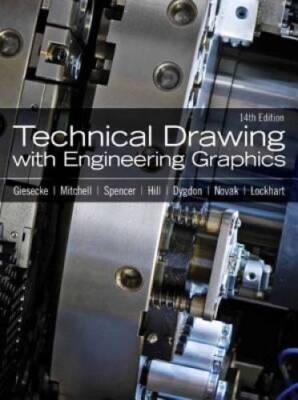 Technical Drawing with Engineering Graphics (14th Edition) - Hardcover - GOOD