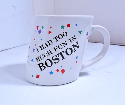 Very Cool Papel Slanted Coffee Mug Cup I Had Too Much Fun In Boston 10 oz.
