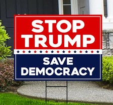 Stop Trump Save Democracy Yard Sign Political Election Outdoor Sign