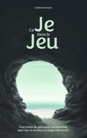 Catherine Soum | Ce Je Dans Le Jeu | Taschenbuch | FranzöSisch (2019) | 204 S.