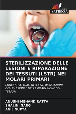 Sterilizzazione Delle Lesioni E Riparazione Dei Tessuti (Lstr) Nei Molari Primar