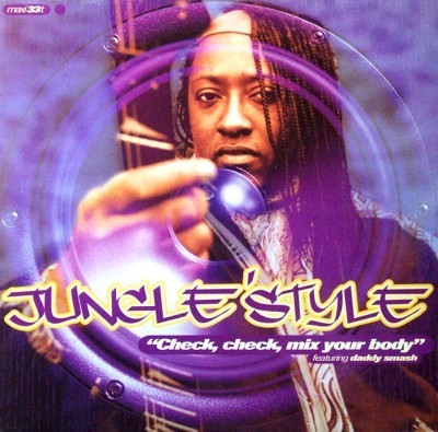 Jungle Style Featuring Daddy Smash - Check Check Mix Your Body - French 12'' V...