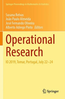 Operational Research IO 2019, Tomar, Portugal, July 22-24 Susana Relvas (u. a.)