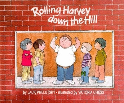 By Jack Prelutsky - Rolling Harvey Down the Hill (1989-08-16) [Hardcover]