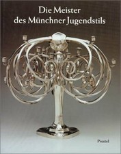 Die Meister des Münchner Jugendstils Buch München, Prestel Verlag GmbH + Co.