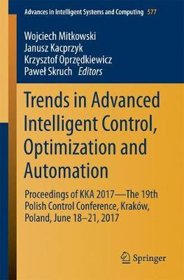 Trends in fortschrittlicher intelligenter Steuerung, Optimierung und Auto... - 9783319606989