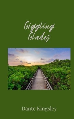Dante Kingsley Giggling Glades (Taschenbuch)