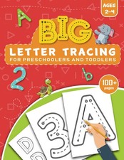 BIG Letter Tracing for Preschoolers and Toddlers ages 2-4: Homeschool Presch...