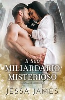 Jessa James | Il Suo Miliardario Misterioso | Taschenbuch | Italienisch (2020)
