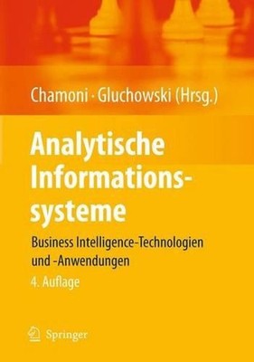 Analytische Informationssysteme: Business Intelligence-Technologien und -Anwendu