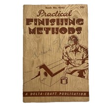 1940 Practical Finishing Methods Woodworking Delta Craft No 4543
