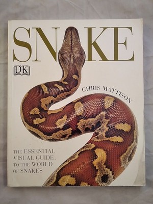 Snake. The essential visual guide to the world of snakes. Sprache: Englisch. Mat
