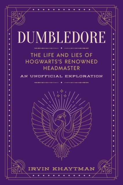 Dumbledore by Irvin Khaytman (Hardback Book)