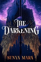 The Darkening Sunya Mara