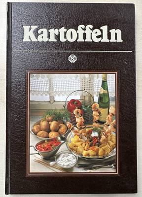 KARTOFFELN * sigloch edition * 75 pikante Rezepte aus aller Welt * geb. Ausgabe
