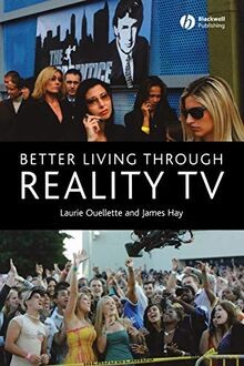 Better Living Through Reality TV: Television and Post-We... | Buch | Zustand gut
