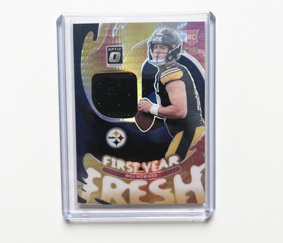Will Howard RC 2025 Donruss Optic #FYFBH-WHD First Year Fresh Patch Steelers