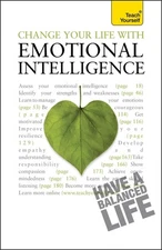 Change Your Life With Emotional Intelligence: A psychological workbook to boost 
