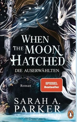 When The Moon Hatched | nullSarah A. Parker | nulldeutsch