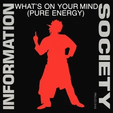 INFORMATION SOCIETY - WHAT'S ON YOUR MIND PURE ENERGY PROMO CD-SINGLE 1988 RARE