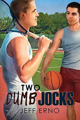 Two Dumb Jocks by Jeff Erno (2014, Trade Paperback)