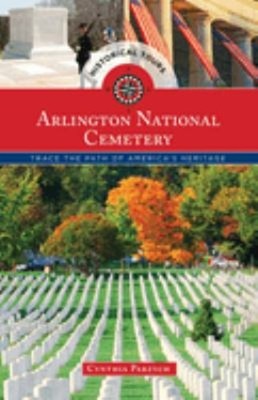 Historical Tours Arlington National Cemetery : Trace the Path of