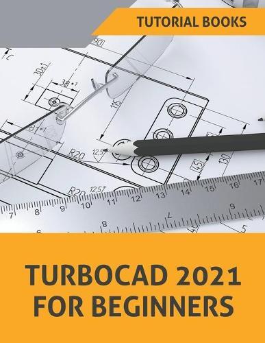 Thumbnail - Tutorial Books Turbocad 2021 For Beginners (taschenbuch)