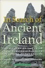 In Search of Ancient Ireland: The Origins of the Irish from Neolithic Times ...