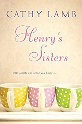 Henry's Sisters Paperback Cathy Lamb