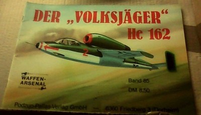 Der Volksjäger He 162 Waffen-Arsenal Band 85 Nowarra, Heinz J.: