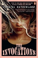 The Invocations by Krystal Sutherland [Paperback]