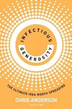Chris Anderson Infectious Generosity (Hardback) (UK IMPORT)
