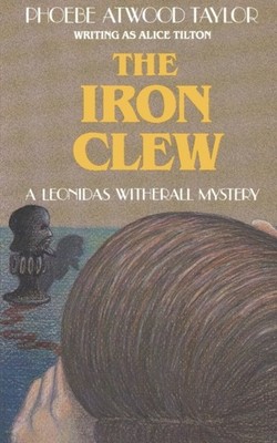 Taylor - Iron Clew  A Leonidas Witherall Mystery - New paperback or so - X555z