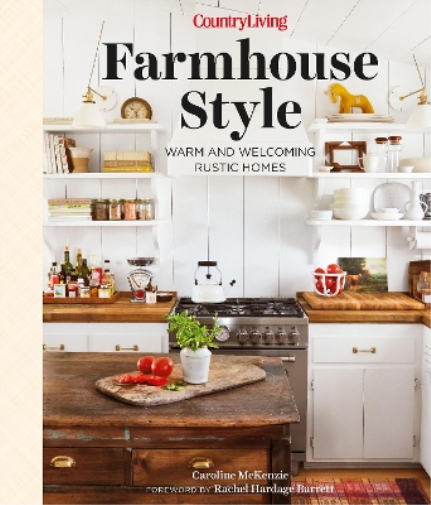 Caroline McKenzie Country Living Farmhouse Style (Copertina rigida)