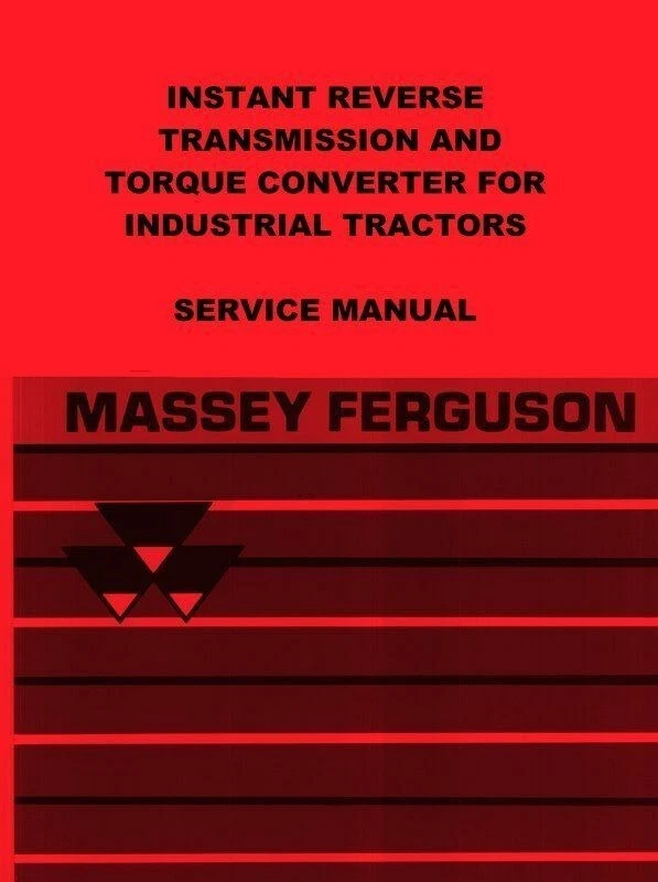 Massey Ferguson Instant Reverse Transmission Torque Converter Service Manual MF