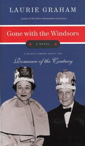 Thumbnail - Gone With The Windsors: A Novel By Graham, Laurie
