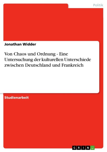 Von Chaos Und Ordnung - Eine Untersuchung Der Kulturellen Unterschiede Zwischen-image