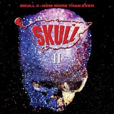 Skull II: NOW more than Ever by Skull (CD, 2018)