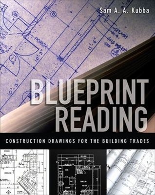 Blueprint Reading : Construction Drawings for the Building Trade