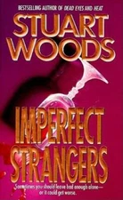 Imperfect Strangers - Mass Market Paperback By Woods, Stuart - GOOD